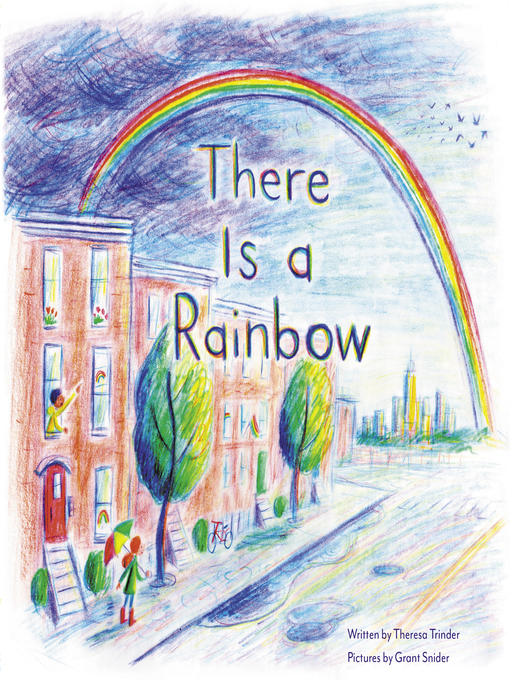 Title details for There Is a Rainbow by Theresa Trinder - Available